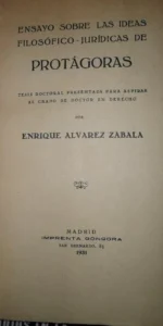 Ensayo sobre las ideas filosófico-jurídicas de Protágoras, Enrique Álvarez, 1931