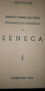 Ensayo sobre las ideas filosófico judías de Séneca, Luis Mapelli López, 1952