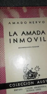 La amada inmóvil, amado nervo, ed. AUstral