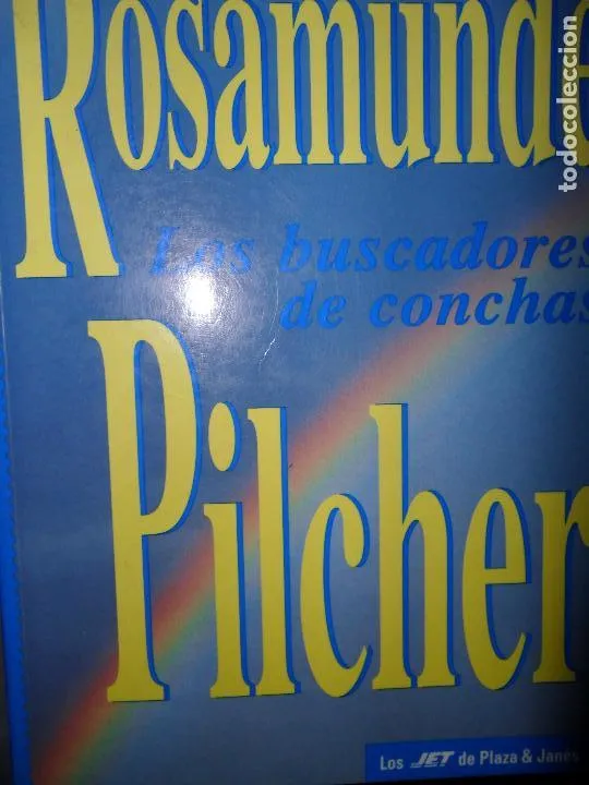 Los buscadores de conchas, rosamunde pilcher, ed. Plaza y Janés. Los buscadores de conchas, rosamunde pilcher, ed. Plaza y Janés.