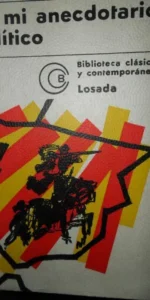 De mi anecdotario político, Claudio Sánchez-Abornoz, ed. Losada