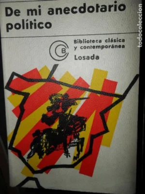 De mi anecdotario político, Claudio Sánchez-Abornoz, ed. Losada