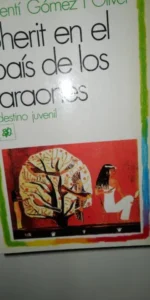 Sherit en el país de los faraones, B. de Rachewiltz y V. Gómez i Oliver, ed. Destino.