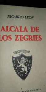 Alcalá de los Zegríes, Ricardo León, ed. Victoriano Suárez