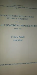 PREMIER CONGRES INTERNATIONAL D’ETUDE ET DE DEFENSE CONTRE LES FALSIFICATIONS MONETAIRES PARIS, 1965