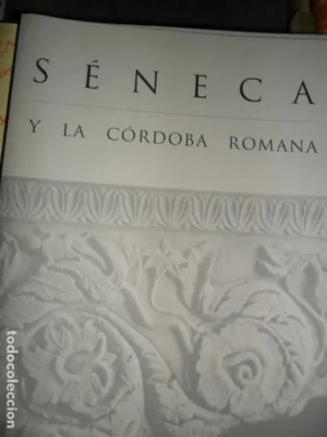 SÉNECA Y LA CÓRDOBA ROMANA, CATÁLOGO