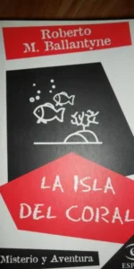 La isla del coral, Roberto M. Ballantyne, ed. Espasa