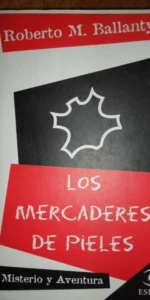 Los mercaderes de pieles, Robert M. Ballantyne, ed. Espasa