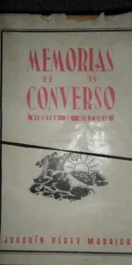 memorias de un converso i,ii, y iii memorias de un converso i,ii, y iii