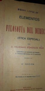 Elementos de filosofía del derecho (ética especial), Feliciano González, Málaga, 1925 Elementos de filosofía del derecho (ética especial), Feliciano González, Málaga, 1925
