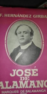 José de Salamanca, F. Hernández Girbal, ed. Lira