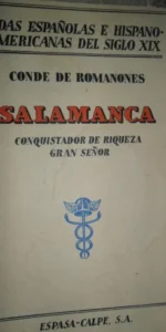 Salamanca, Conde de romanones, ed. Espasa-Calpe Salamanca, Conde de romanones, ed. Espasa-Calpe