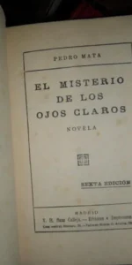 El misterio de los ojos claros, Pedro Mata, ed. Calleja.