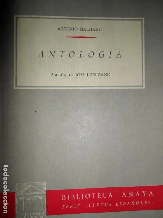 Antología, Antonio Machado, ed. Anaya Antología, Antonio Machado, ed. Anaya