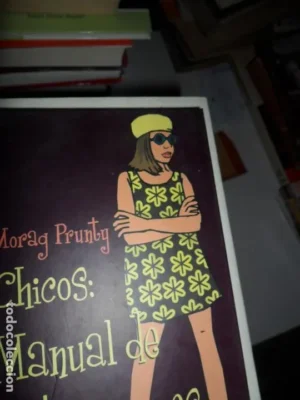 Chicos: Manual de instrucciones, Morag Prunty, ed. Círculo de lectores.