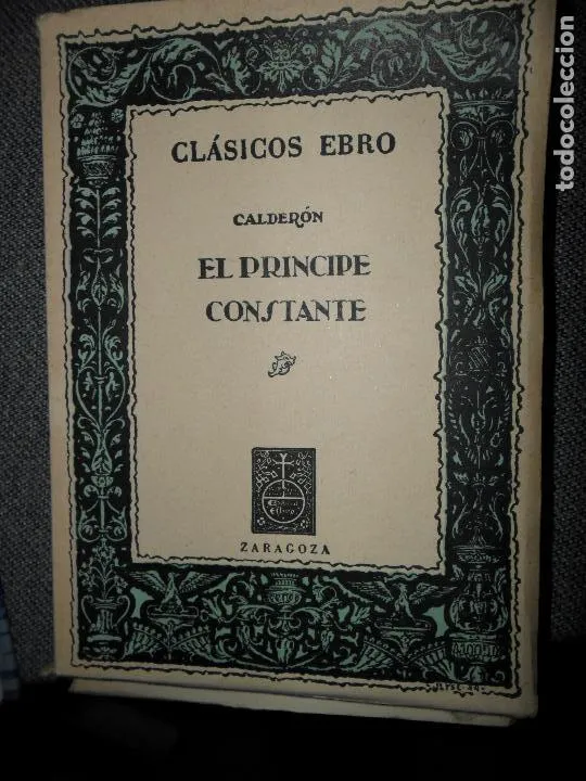 El príncipe constante, Calderón, Clásico Ebro El príncipe constante, Calderón, Clásico Ebro
