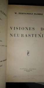 Visiones de neurastenia, Wenceslao Fernández Florez, ed. Librería General, 1948