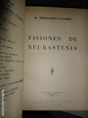 Visiones de neurastenia, Wenceslao Fernández Florez, ed. Librería General, 1948