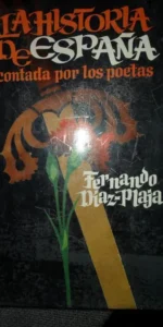 La historia de España contada por poetas, Fernando Díaz Plaja, ed. Plaza y Janés