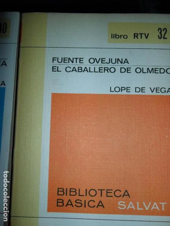 Fuente Ovejuna, El Caballero de Olmedo, Lope de Vega, ed. Salvat. Fuente Ovejuna, El Caballero de Olmedo, Lope de Vega, ed. Salvat.