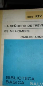 La señorita de trevelez, Es mi hombre, Carlos Arniches, ed. Salvat