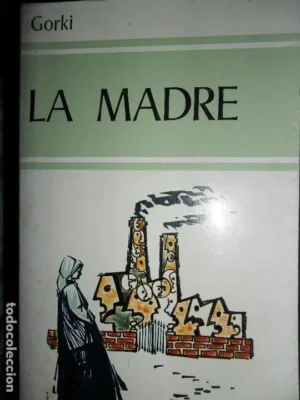 La madre, Gorki, ed. Edaf.