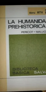 La humanidad prehistórica, Pericot – Maluquer, ed. Salvat.