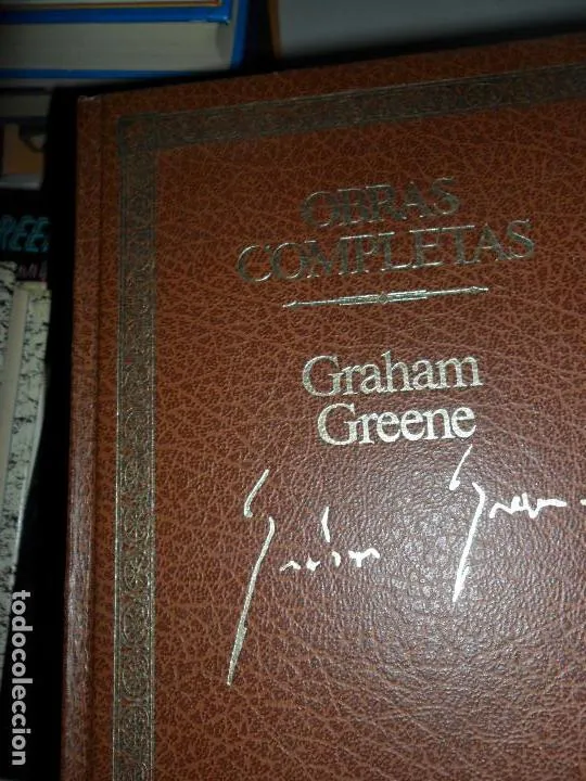 Narrativa completa I, Graham Greene, ed. Seix Barral Narrativa completa I, Graham Greene, ed. Seix Barral