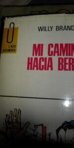 Mi camino hacia Berlín, Willy Brandt, ed. GP Mi camino hacia Berlín, Willy Brandt, ed. GP