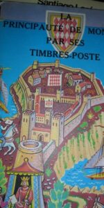 La principaute de Monaco par ses Timbres-poste