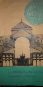 la Mezquita de Córdoba, empeño universal, Córdoba, 1973 la Mezquita de Córdoba, empeño universal, Córdoba, 1973