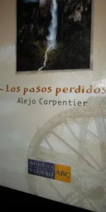 Los pasos perdidos, Alejo Carpentier, ed. ABC