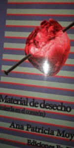 Material de desecho (mierda en el corazón), Ana Patricia Moya, ed. En huida