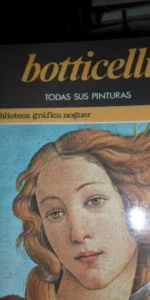 Botticelli, todas sus pinturas, Biblioteca gráficas Noguer Botticelli, todas sus pinturas, Biblioteca gráficas Noguer