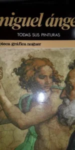 Miguel Ángel, todas sus pinturas, Biblioteca gráfica Noguer