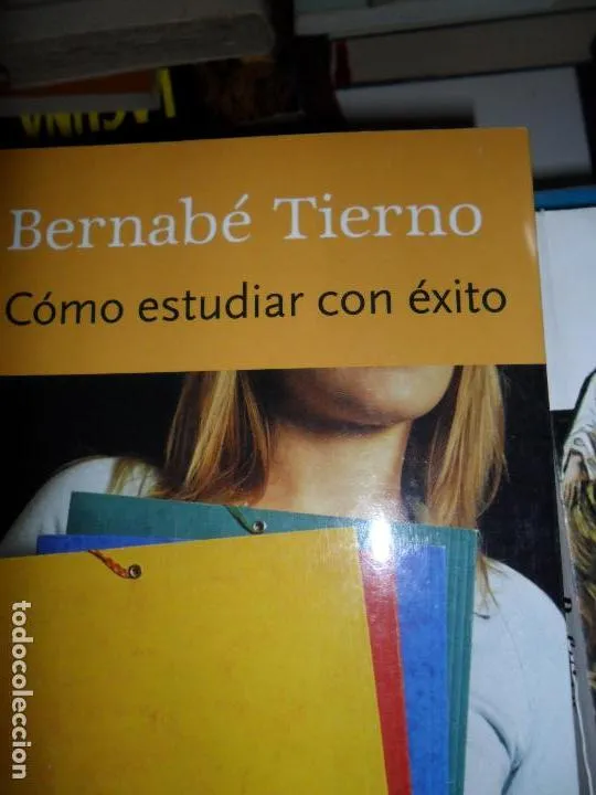 Cómo estudiar con éxito, Bernabé Tierno, ed. Grijalbo Cómo estudiar con éxito, Bernabé Tierno, ed. Grijalbo