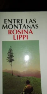 Entre las montañas, Rosina Lippi, ed. Salamandra