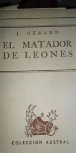 El matador de leones, J. Gerard, colección Austral