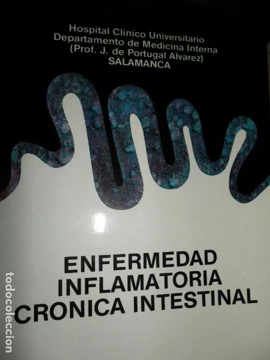 Enfermedad inflamatoria crónica intestinal, J. de Portugal Álvarez, Madrid, 1984 Enfermedad inflamatoria crónica intestinal, J. de Portugal Álvarez, Madrid, 1984