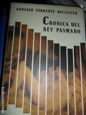 Crónica del rey pasmado, Gonzalo Torrente Ballester, ed. Círculo de Lectores