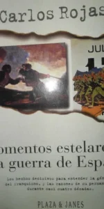 Momentos estelares de la guerra de España, Carlos Rojas, ed. Plaza y Janés