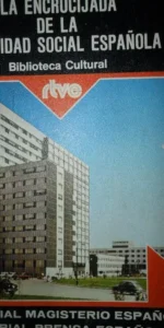 La encrucijada de la seguridad social, Bernardo María Cremades, ed. RTVE