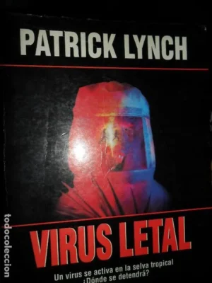 Virus letal, Patrick Lynch, ed. Martínez Roca