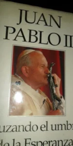 Cruzando el umbral de la esperanza, Juan Pablo II, ed. Plaza y Janés Cruzando el umbral de la esperanza, Juan Pablo II, ed. Plaza y Janés