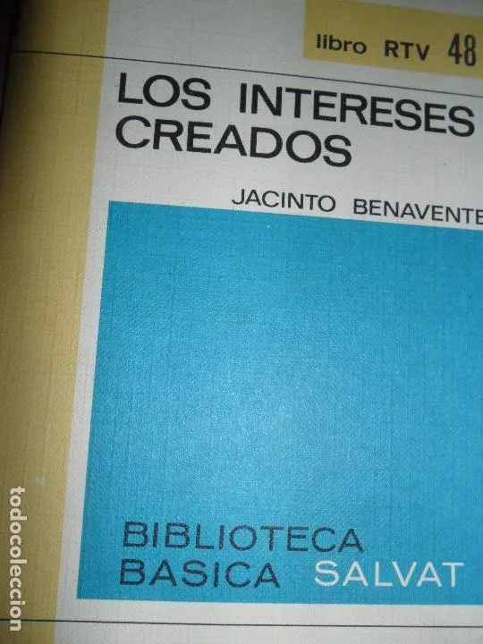 Los intereses creados Los intereses creados