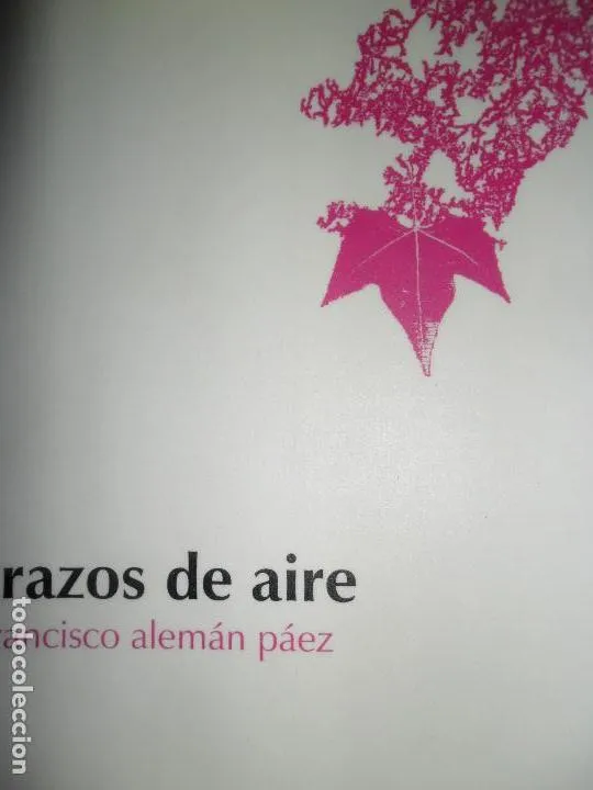 Trazos de aire, Francisco Alemán Páez, ed. Ana Livia Trazos de aire, Francisco Alemán Páez, ed. Ana Livia