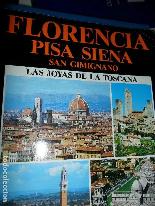 Florencia, Pisa, Siena, las joyas de la Toscana, ed. Italcards Florencia, Pisa, Siena, las joyas de la Toscana, ed. Italcards