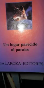 Un lugar parecido al paraíso, Rodríguez Almodóvar, ed. Galaroza