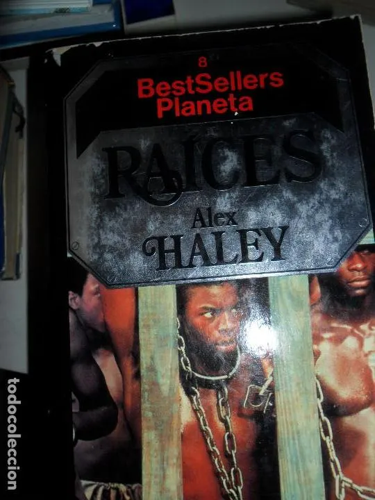 Raíces, alex Haley, ed. Planeta Raíces, alex Haley, ed. Planeta