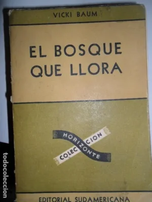 El bosque que llora, Vicki Baum, ed. Sudamericana